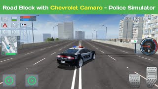 Road Block with Chevrolet Camaro - Police Simulator screenshot 5
