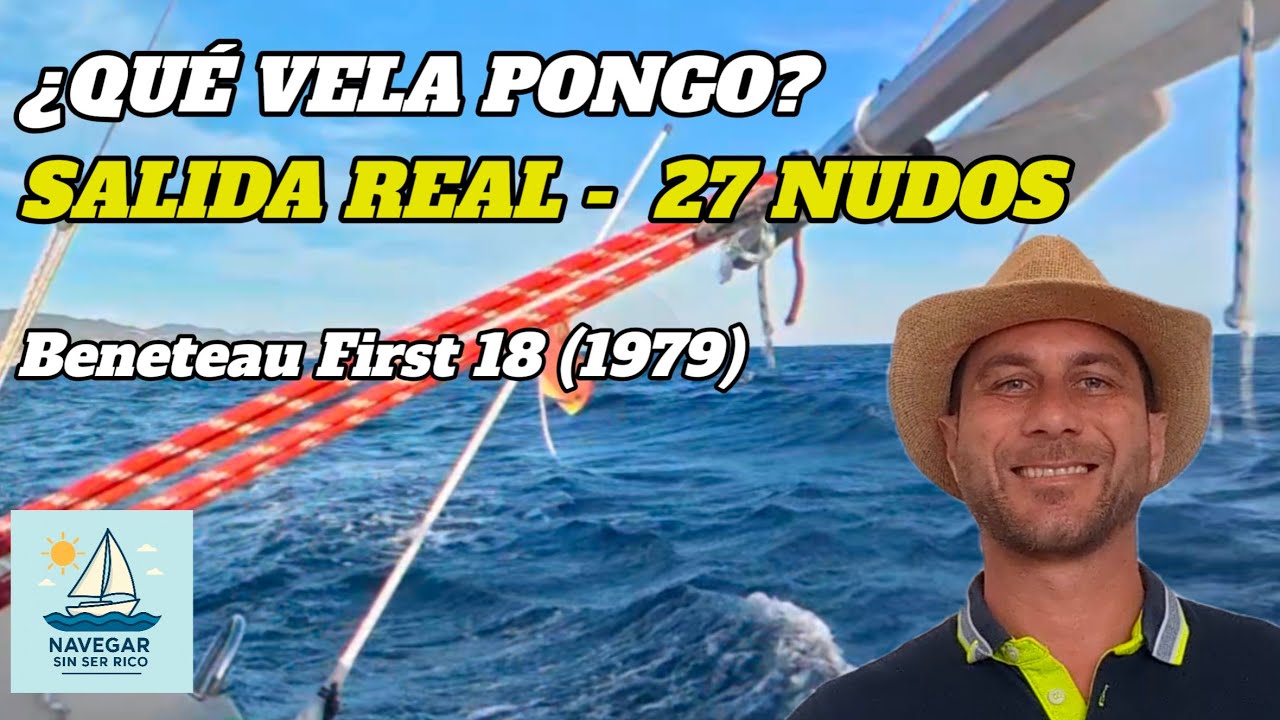 Cómo salgo a Navegar con 27 Nudos de Viento | Maniobras reales, Vela Correcta y Seguridad a Bordo