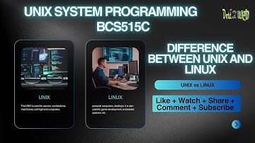 Difference Between UNIX and LINUX | UNIX System Programming | Complete Beginner |  VTU | BCS515C
