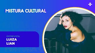 Cultural Mixture welcomes Luiza Lian | 09/01/2023