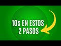 10$ HACIENDO ESTOS 2 PASOS! Ganar dinero extra GRATIS