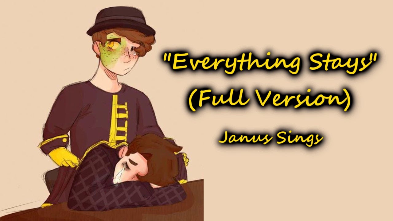 Everything Stays (Full Version) // Janus Sings