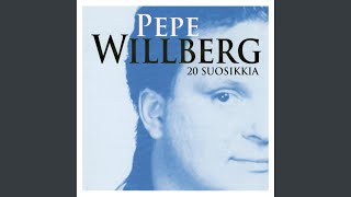 Video thumbnail of "Pepe Willberg - Saat Miehen Kyyneliin"