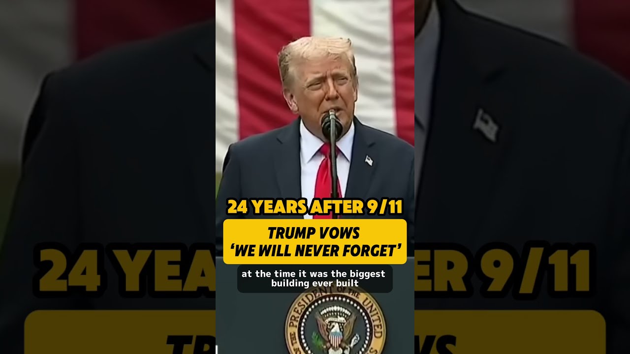 24 Years After 9 11 Trump Vows We Will Never Forget 