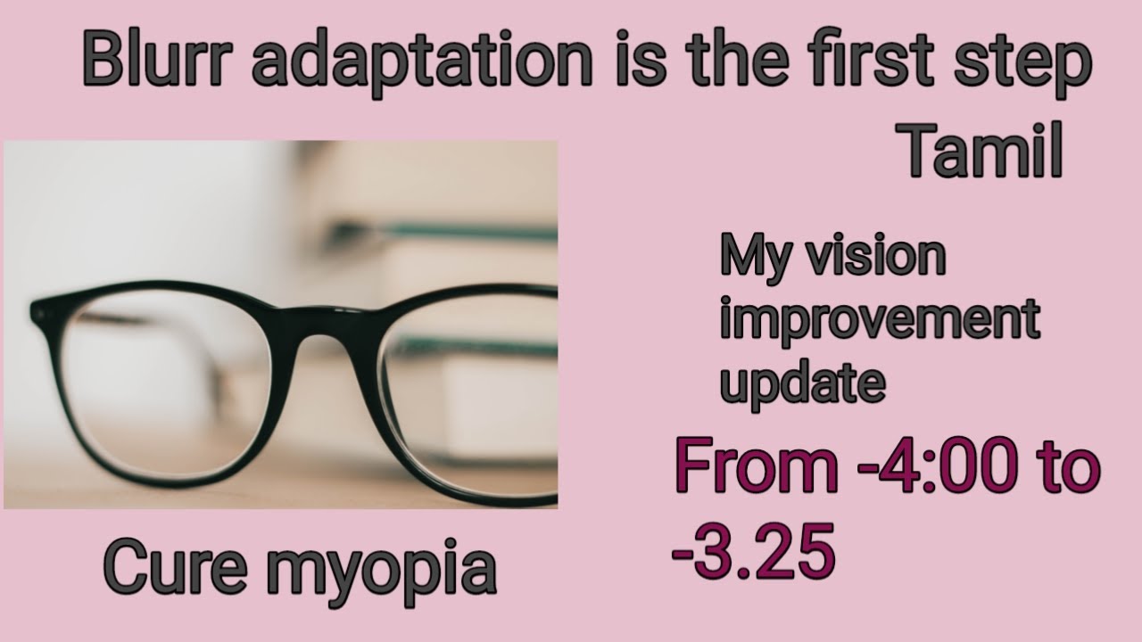 Myopia Cure Tamil from 4 00 To 3 25 My Vision Update YouTube