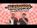 [Audio + Visualizer] Minister Ladi – “Blessings” f. Olamide (Prod By ID Cabasa) | Trendsmedia.