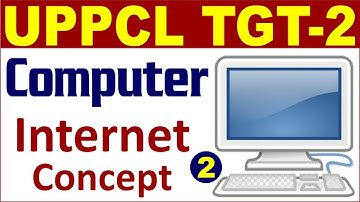 Computer | Internet Concept Part-2 | for UPPCL TGT-2