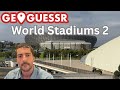 Guess the Stadium! 🌍🏟️ World Football GeoGuessr Challenge (Part 2)