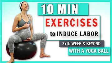 10 min Birthing / Yoga Ball Exercises to NATURALLY INDUCE LABOR I How to Help Labor Progress at home