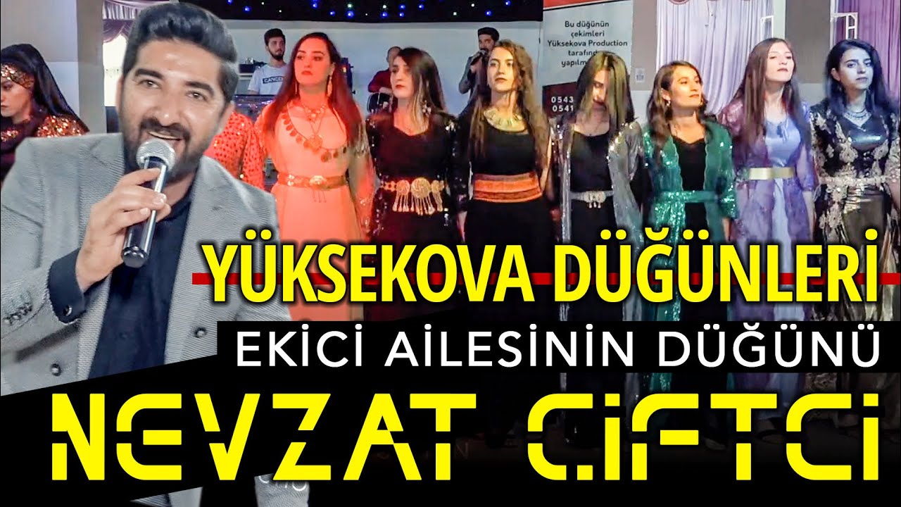 Nevzat Çiftçi - Ekici ailesinin düğünü - Yüksekova Düğünleri