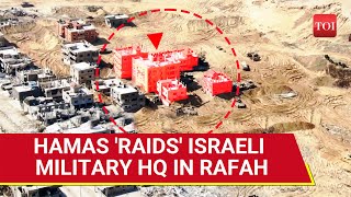 Hamas Fighters 'Raid' Israeli Army Command HQ In Gaza's Rafah; 'Biggest Operation Since...' | Watch