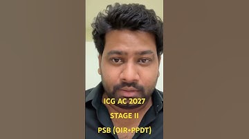 PSB ICG AC 2027 / Stage II / #ssb #psb #afcat #icg #indiancoastguard #ssbinterview #ppdt #gd #exam