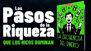 La Secuencia del Dinero7 Pasos Para Ser Millonario y Exitoso