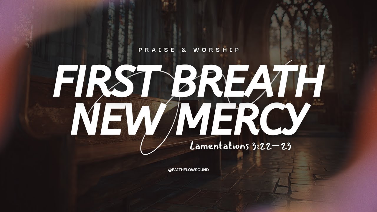 First Breath, New Mercy 🌅 | Dreamy Gospel Pop Worship | Faithflow Sound