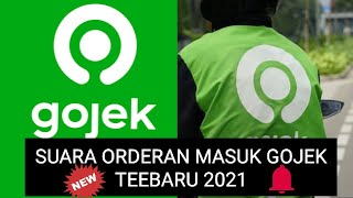 SUARA ORDERAN MASUK GOJEK DAN GOPARTNER TERBARU 2021
