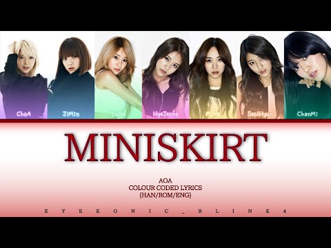 AOA (에이오에이) - "Miniskirt (짧은 치마)" Colour Coded Lyrics {Han/Rom/Eng}