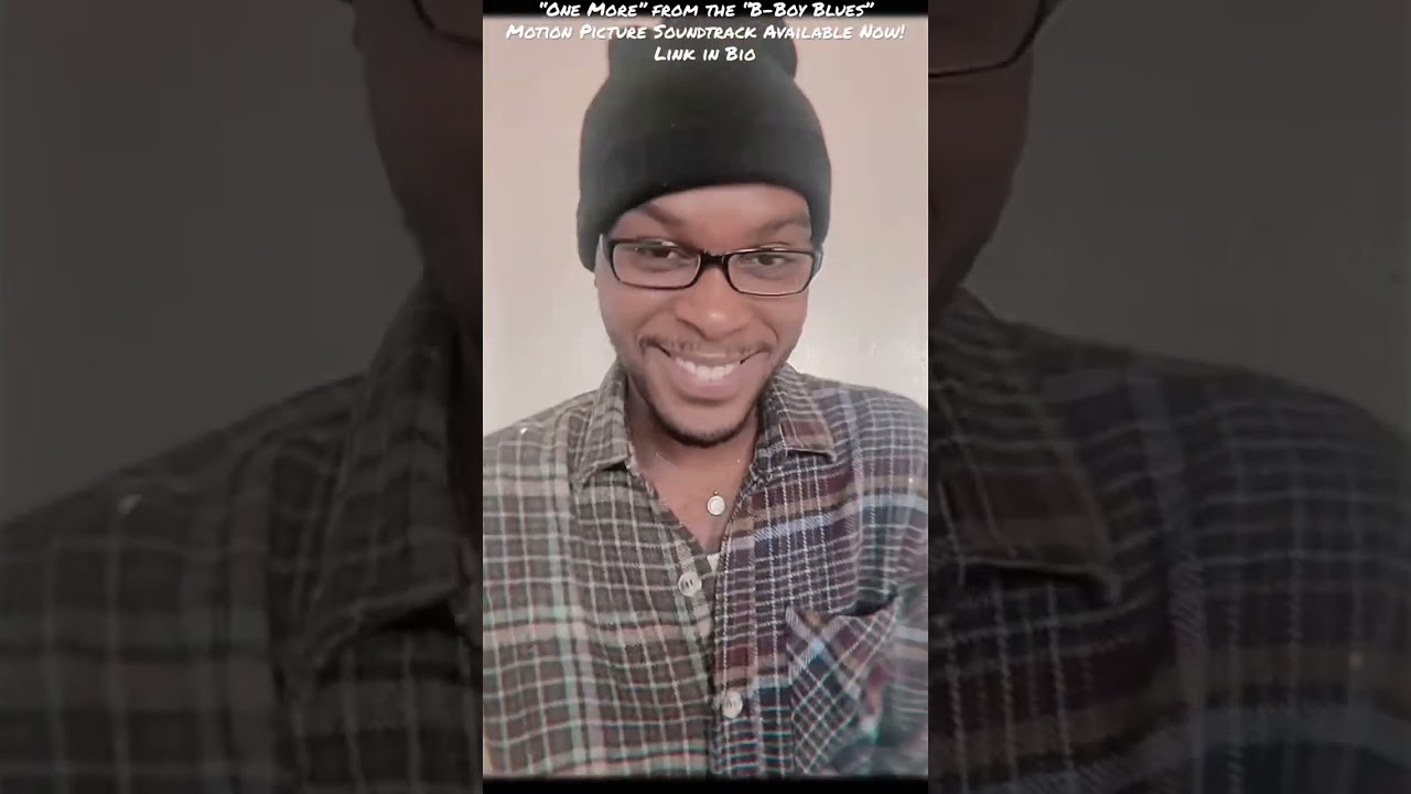 “One More” feat. Terron Austin 💿 B-Boy Blues: The Original Motion Picture Soundtrack available now!