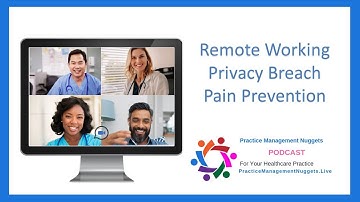 Remote Working Privacy Breach Pain Prevention In Healthcare
