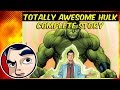 Totally Awesome Hulk - ANAD Complete Story | Comicstorian