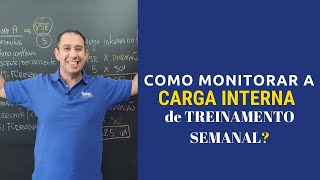 Como Monitorar a Carga Interna de Treinamento Semanal?