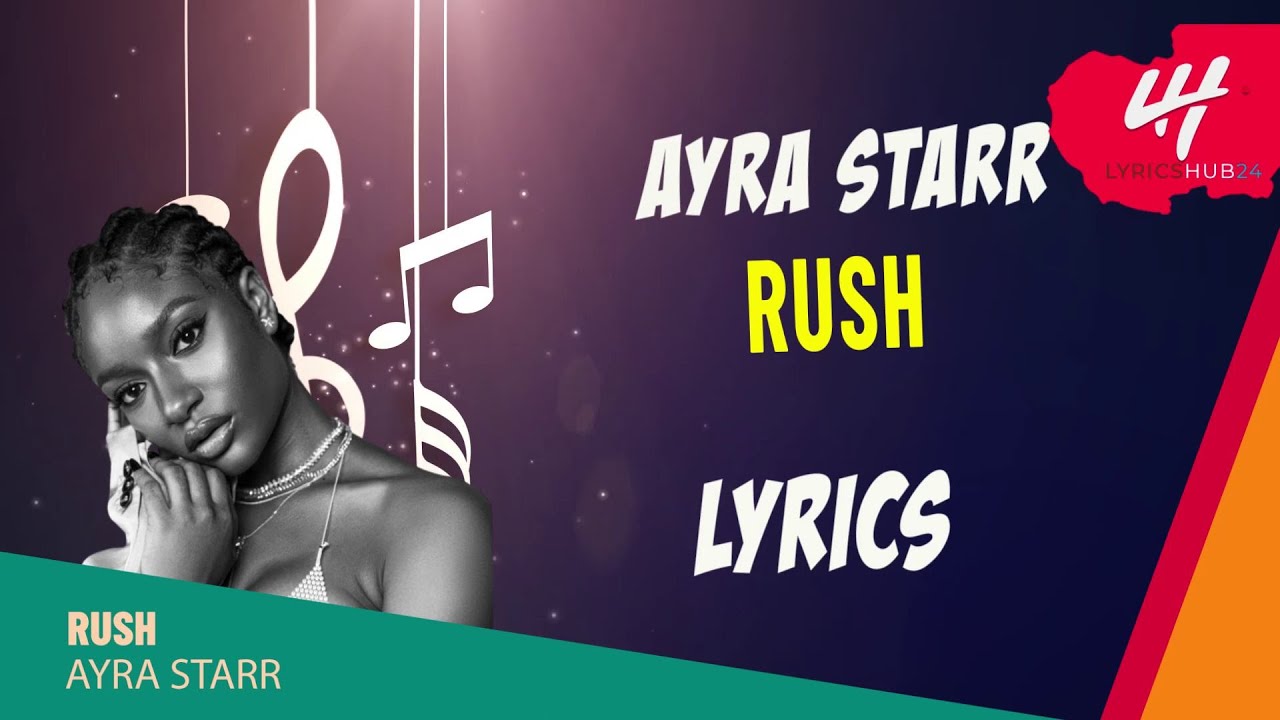Ayra Starr Rush Lyrics Video YouTube
