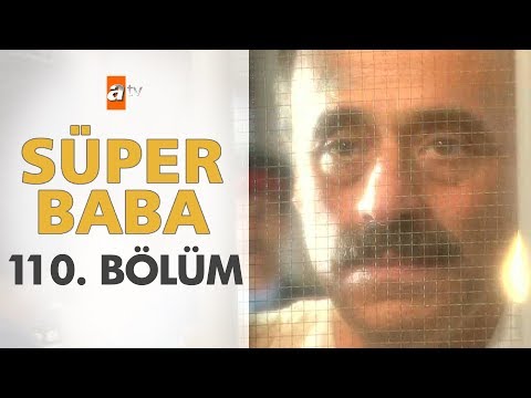 Süper Baba 110. Bölüm