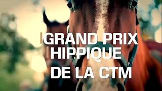 Grand Prix Hippique de la CTM - Spot TV 2021