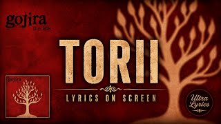 Gojira - Torii (Lyrics on Screen Video 🎤🎶🎸🥁)