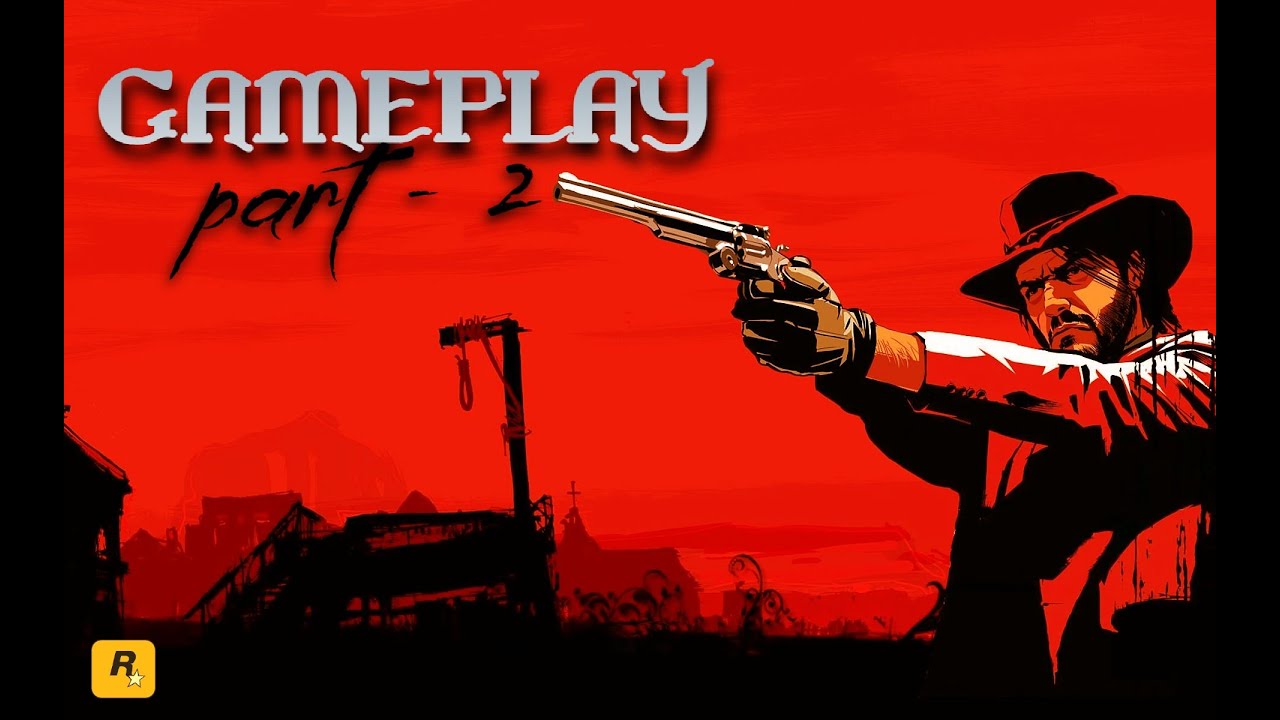 PART 2 || RED DEAD REDEMPTION PC || #rockstargames #gameplay - YouTube