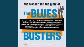 Video thumbnail of "The Blues Busters - Oh Baby"