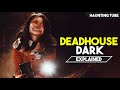 Deadhouse Dark : 6 Stories in 1 Video - Horror Anthology Series Explained in Hindi | Haunting Tube