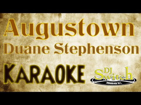 August Town   Duane Stephenson Karaoke