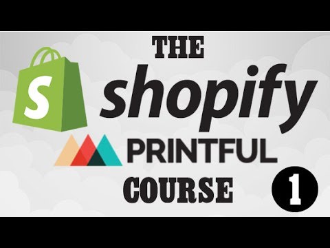 Shopify Printful T Shirt Course 10a Part 2 Youtube