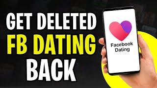 How To Get Facebook Dating Back After Deleting