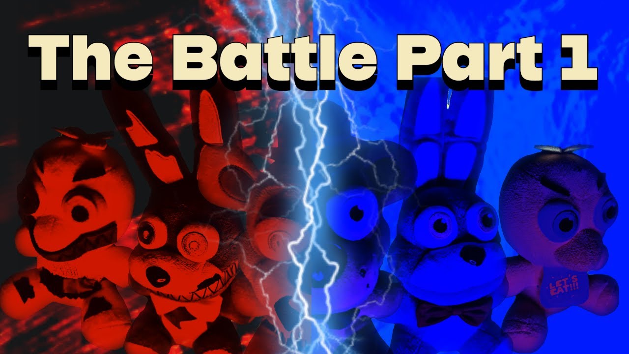 FNaF Plush Season 1: The Battle Part 1 - YouTube