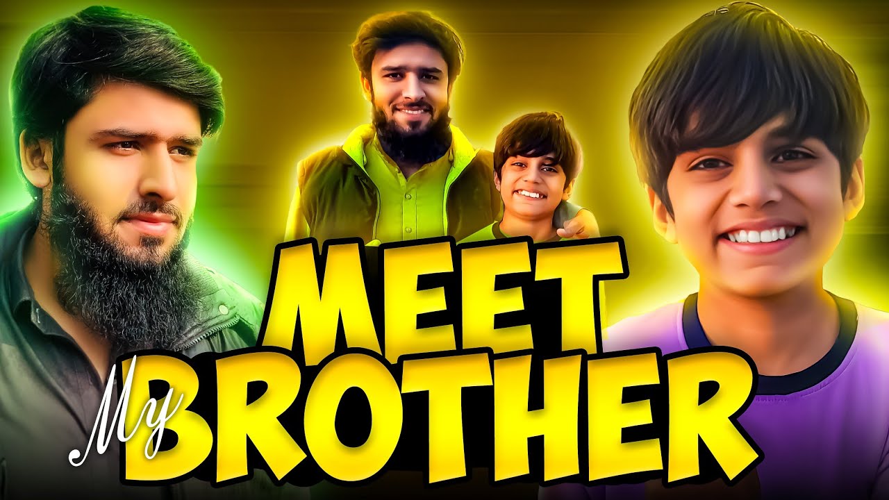 MEET MY BROTHER |