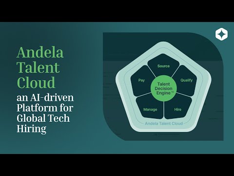 Discover Andela Talent Cloud, an AI-driven Platform for Global Tech Hiring