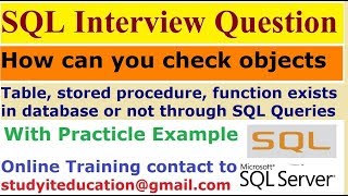How can you check objects (Table, stored procedure, function... etc) exists in database or not
