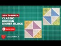 How To Make A Broken Dishes Block