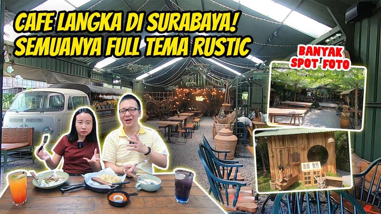 HIDDEN GEM  DI SURABAYA  CAFE  NUANSA RUSTIC  RUSTIC  