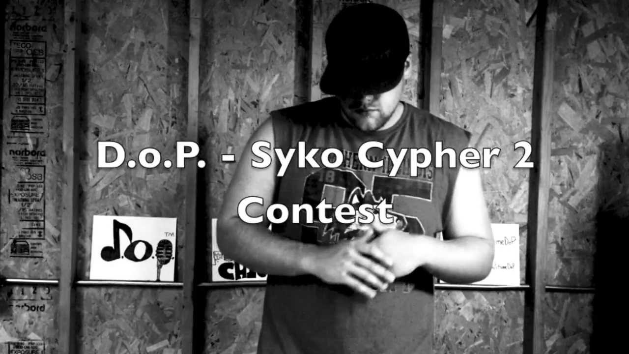 D.o.P. - Syko Cypher 2 Contest