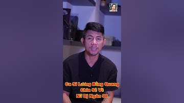 CA SĨ LƯƠNG BẰNG QUANG anh ấy rất nhớ Nữ Dj ngân 98 #shorts