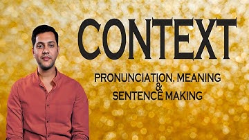 Context - Meaning & Pronunciation Word World Audio Video Dictionary