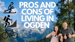 PROS AND CONS OF LIVING IN OGDEN UT