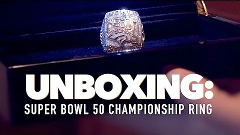 UNBOXING: Super Bowl 50 Ring - With Former Bronco,...