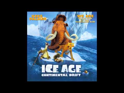 (+) We Are - Keke Palmer (Ice Age 4 Theme song)