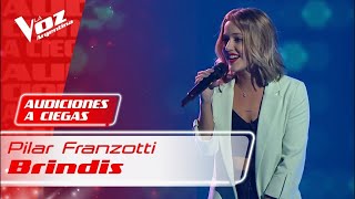 Video thumbnail of "Pilar Franzotti - “Brindis” - Audiciones a Ciegas - La Voz Argentina 2021"