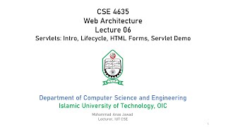 Servlets: Intro, Lifecycle, HTML Forms, Simple Servlet Demo[CSE 4635: Web Architecture - Lecture 07]
