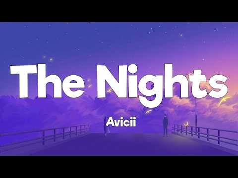 Avicii - The Nights (Lyrics)