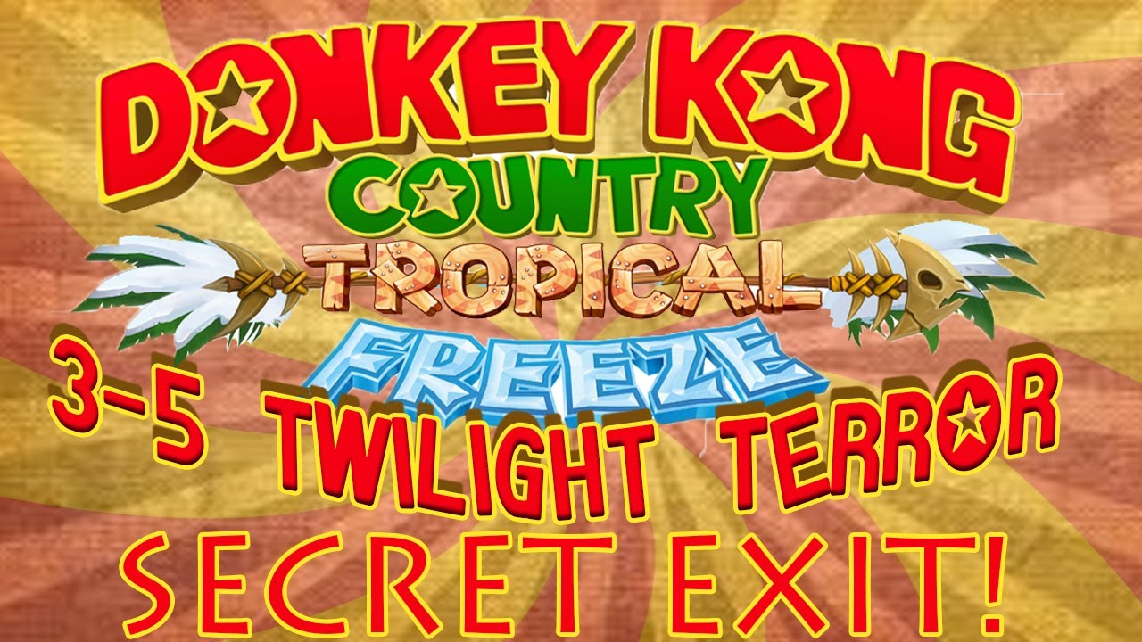 35 Twilight Terror (Both Secret Exits) Donkey Kong Country Tropical